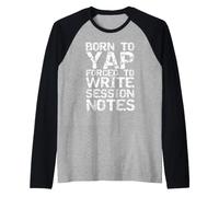 Born to Yap Forced to Write Session Notes Funny Healthcare Raglan Baseball Tee