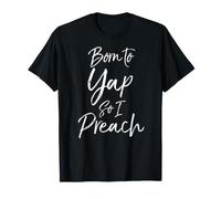 Born to Yap so I Preaching Funny Preacher Gift for Pastor T-Shirt
