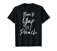 Born to Yap so I Preaching Funny Preacher Gift for Pastor Value Graphic T-Shirt