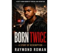 Born Twice: A Story of Redemption