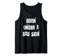 Born Under a Bad Sign Tank Top