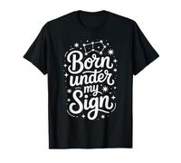 Born Under My Sign Astrology Zodiac Constellation T-Shirt