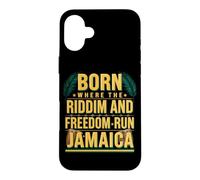 Born Where The Riddim And Freedom Run Independence Jamaican Case for iPhone 16 Plus