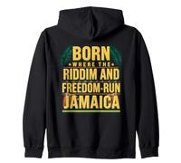 Born Where The Riddim And Freedom Run Independence Jamaican Zip Hoodie