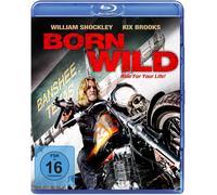 BORN WILD - Ride For Your Life - BluRay NEW ORIGINAL PACKAGING