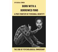 BORN WITH A BORROWED MIND: THE END OF PSYCHOLOGICAL OWNERSHIP