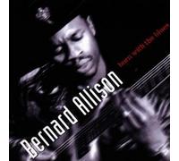 Born with the Blues by Bernard Allison (1997-06-01)
