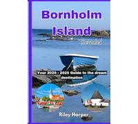 Bornholm Island Revealed: Your 2024-2025 Guide to the Dream Destination
