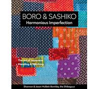 BORO SASHIKO HARMONIOUS IMPERFECTION by MULLETT BOWLSBY, SHA Paperback Self Help
