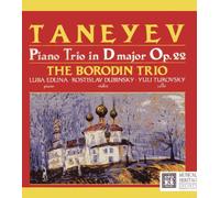 Borodin Trio - Taneyev: Piano Trio in D Major, Op. 22 Boridin Trio (UK