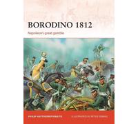 Borodino 1812: Napoleon’s great gamble: 246 (Campaign)