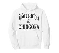 Borracha Chingona Latinx Mexican Feminist Badass Cabrona Pullover Hoodie