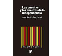 Borrell, J: Cuentas y los cuentos de la independencia
