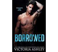 Borrowed: A Fake Relationship Rock Star Romance