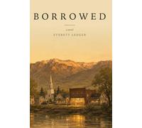 Borrowed: A Novel