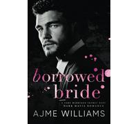 Borrowed Bride: A Fake Marriage, Secret Baby, Dark, Mafia Romance (Mafia Lords of Sin)