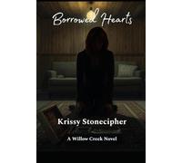 Borrowed Hearts (A Willow Creek Novel)