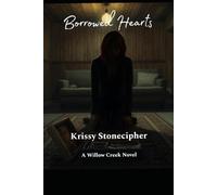 Borrowed Hearts (A Willow Creek Novel)