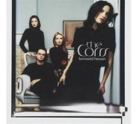The Corrs - Borrowed Heaven