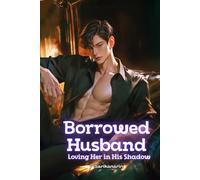 Borrowed Husband:: Loving Her in His Shadow