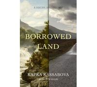 Borrowed Land: A Highland Story