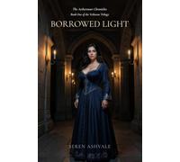 Borrowed Light: Book One of the Veilstone Trilogy (The Aethermoor Chronicles)