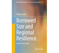 Borrowed Size and Regional Resilience : Lessons from Japan