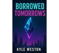 Borrowed Tomorrows (Borrowed Time)
