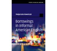 Borrowings in Informal American English