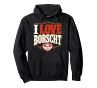 Borscht Beet Soup I Love Borscht Pullover Hoodie