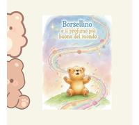 Borsellino e il profumo più buono del mondo: 4 (I sentimenti e le emozioni)