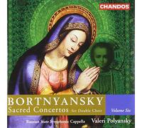 Bortnyansky: Sacred Concertos For Double Choir, Vol. 6