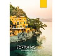 BORTOFINO ITALY Photography Coffee Table Book Tourists Attractions: A Mind-Blowing Tour In Portofino,Italy Photography Coffee Table Book: for People ... Images (8.5"*11") Paperback.May 17, 2023.