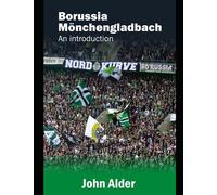 Borussia Mönchengladbach : An Introduction