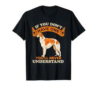 Borzoi Lover Funny If You Don't Have One Russian Wolfhound T-Shirt
