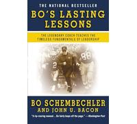 Bo's Lasting Lessons: The Legendary Coach Teaches the Timeless Fundamentals of Leadership