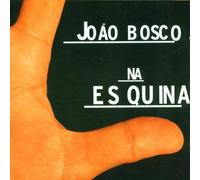 Bosco,Joao - Na Esquina
