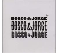 Bosco & Jorge - Bosco & Jorge