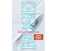 Bose Herzen: Thriller | SPIEGEL Bestseller-Autorin, Rose, Rose, 9783426560921.