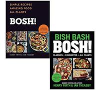 BOSH 2 Books Collection Set (BOSH!: Simple Recipes. Amazing Food, BISH BASH BOSH!)