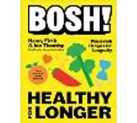 BOSH! Healthy for Longer