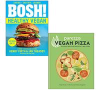BOSH Healthy Vegan By Henry Firth, Ian Theasby & Purezza Vegan Pizza By Filippo Rosato, Stefania Evangelisti, Tim Barclay 2 Books Collection Set