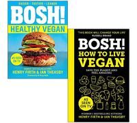 Bosh Vegan 2 Books Collection Set (BOSH! Healthy Vegan & BOSH! How to Live Vegan)