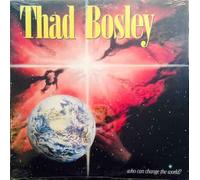 Bosley,Thad - Who Can Change the World [CASSETTE]