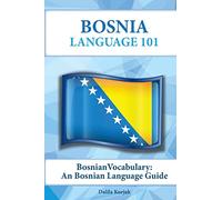 Bosnian Vocabulary: A Bosnian Language Guide