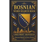 Bosnian Word Search Book: Large Print Book with 100 Puzzles on Sarajevo, Bosnian Coffee, and Bosnian Food (Language Series)