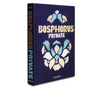 Bosphorus Private: Lifestyle on Istanbul's Magical Waterway