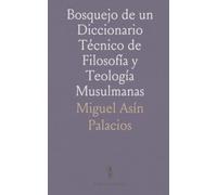 Bosquejo de un Diccionario Técnico de Filosofía y Teología Musulmanas