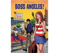 Boss Angeles! : A Guide To Los Angeles Rock?n?Roll Landmarks, 1955-75