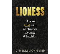 Boss B*tch : Your Ultimate Guide to Leading with Confidence